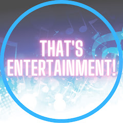 That's Entertainment!