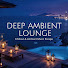 4P5XIRKbYDg-channel-avatar-Deep Ambient Lounge