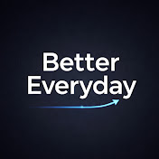 BE Better Everyday