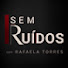 FDVlJERoR48-channel-avatar-Sem Ruídos
