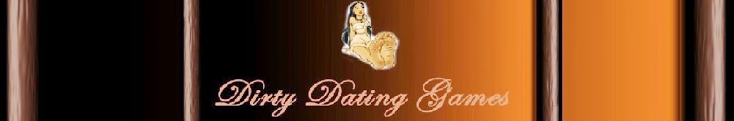 Dirty Dating Games YouTube 频道头像