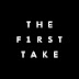 THE FIRST TAKE