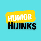 Humor Hijinks