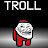 I like being trolled