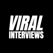 Viral Interviews