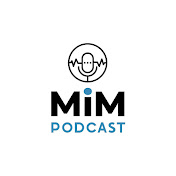 MIM PODCAST