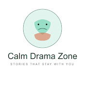 Calm Drama Zone