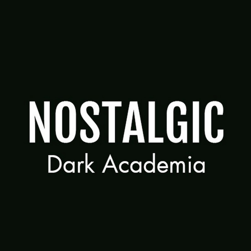 Nostalgic Dark Academia