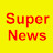  Super News