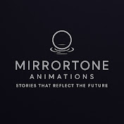MirrorTone Animations