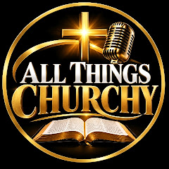 ALL THINGS CHURCHY!