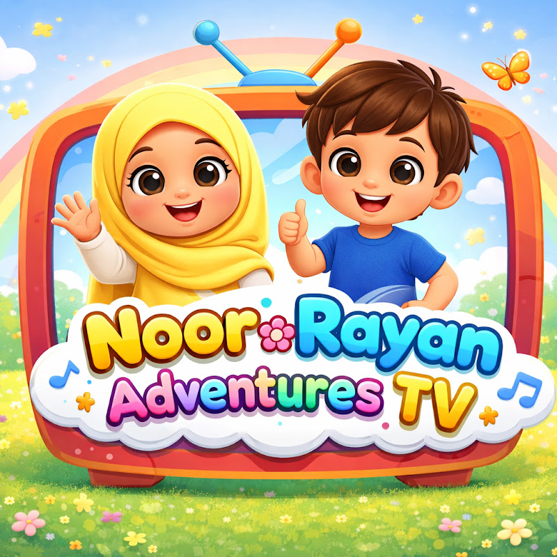 Noor & Rayan Adventures