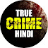 qPRzS2PZDco-channel-avatar-True Crime Hindi