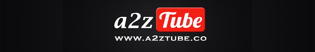 a2ztube Youtube Guide Аватар канала YouTube