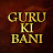 Shabad Kirtan Gurbani - Guru Ki Bani