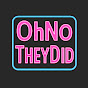 OhNoTheyDid logo