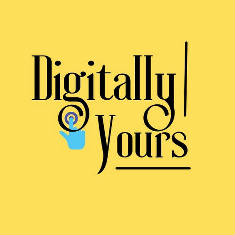 Digitally Yours