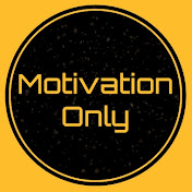 Motivation Only