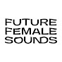 Future Female Sounds logo
