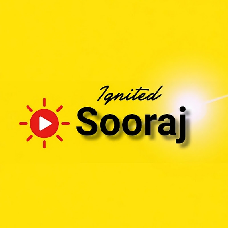 Ignited Sooraj