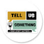 Tell Us Something logo