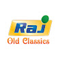 Raj Old Classics