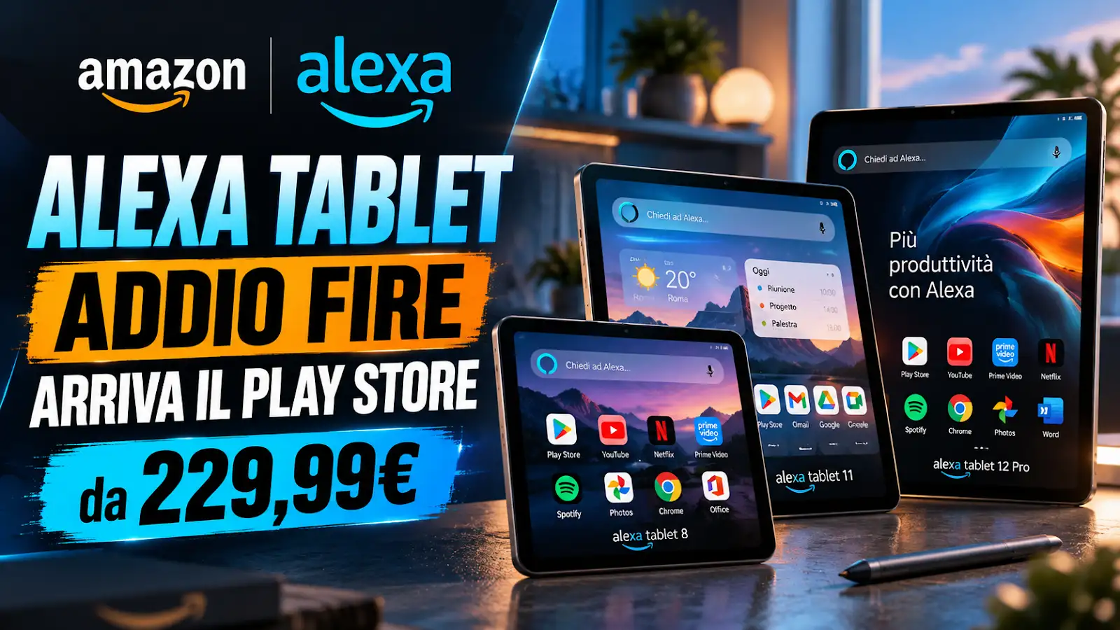 News: Amazon cambia rotta con Alexa Tablet: addio Fire OS, arriva il Google Play Store da 229,99 euro