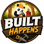 Built Happens
