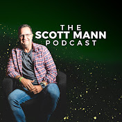 The Scott Mann Podcast