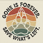 Gone is forever. Save what’s left. logo