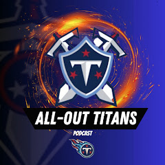 All-Out Titans Podcast