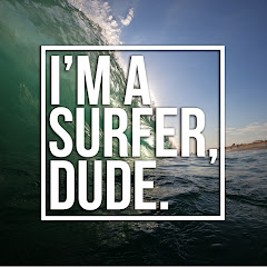 I'm A Surfer, Dude
