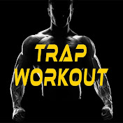 TRAP WORKOUT MOTIVATION