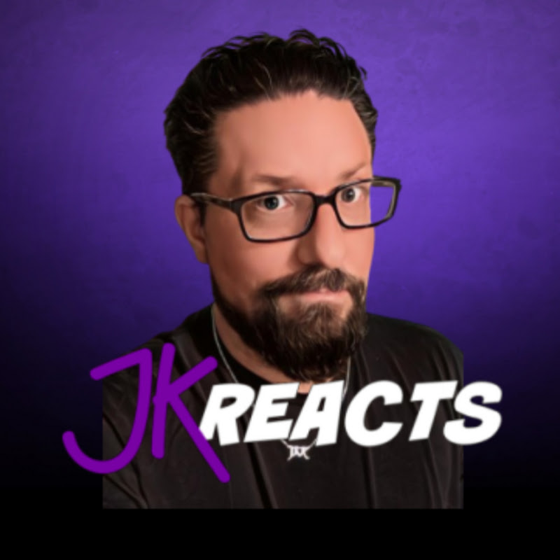 JK Reacts
