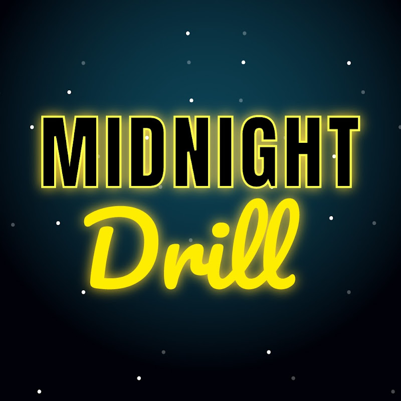 Midnight Drill