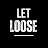 Let Loose Podcast