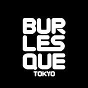 バーレスク東京チャンネル［公式］