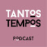 ERC2JgVmyAA-channel-avatar-Tantos Tempos Podcast