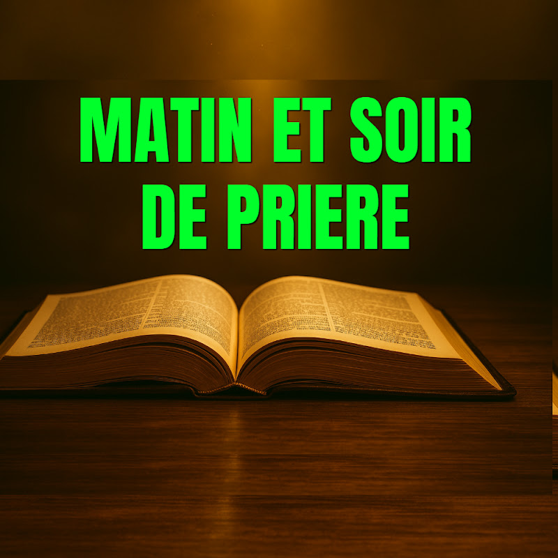 Matin et Soir de Prière