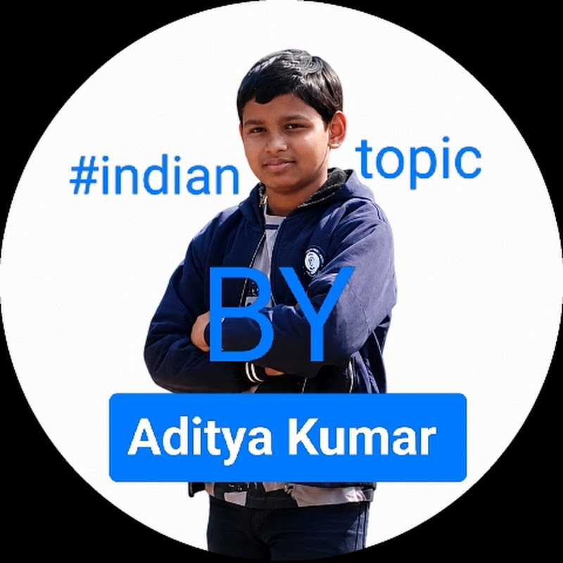  #indian topic by Aditya Kumar 