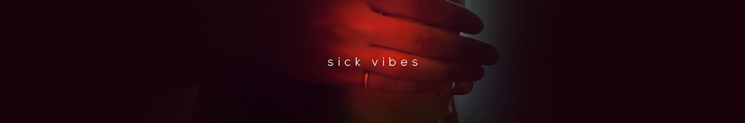 Sick Vibes यूट्यूब चैनल अवतार