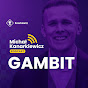 Podcast GAMBIT - Michał Kanarkiewicz
