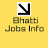 Bhatti Jobs Info