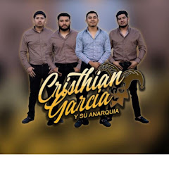 Cristhian Garcia Y Su Anarquia oficiales