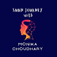Subh journey with Monika choudhary