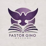 Pastor GINO Message