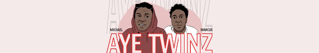 Mikey & Marcus Aye Twinz YouTube channel avatar
