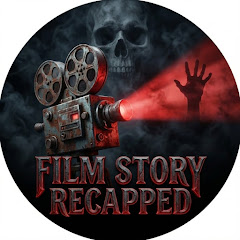 Film Story Recapped
