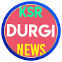 KSR DURGI NEWS