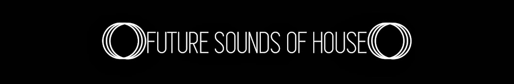 Future Sounds of House Avatar de canal de YouTube